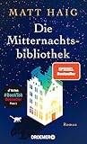 Die Mitternachtsbibliothek: Roman | Der Nr.1 BookTok-Bestseller | Der SPIEGEL Bestseller jetzt als Taschenbuch