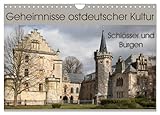 Geheimnisse ostdeutscher Kultur - Schlösser und Burgen (Wandkalender 2025 DIN A4 quer), CALVENDO Monatskalender: Wenn es in Deutschland ein ... in Thüringen, aber auch in Sachsen-Anhalt.