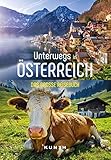 KUNTH Unterwegs in Österreich: Das große Reisebuch