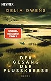 Der Gesang der Flusskrebse: Roman - Der Nummer 1 Bestseller jetzt im Taschenbuch - “Zauberhaft schön” Der Spiegel