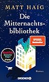 Die Mitternachtsbibliothek: Roman | Der Nr.1 BookTok-Bestseller | Der SPIEGEL Bestseller jetzt als Taschenbuch