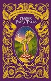 Hans Christian Andersen: Classic Fairy Tales (Barnes & Noble Leatherbound Classic Collection)