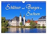 Schlösser und Burgen in Sachsen (Wandkalender 2023 DIN A4 quer), Calvendo Monatskalender