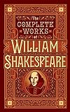 Complete Works of William Shakespeare (Barnes & Noble Collectible Classics: Omnibus Edition): The Complete Works (Barnes & Noble Leatherbound Classic Collection)